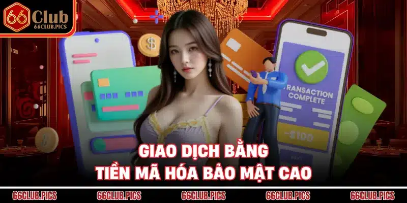 Giao dịch bằng tiền mã hóa bảo mật cao