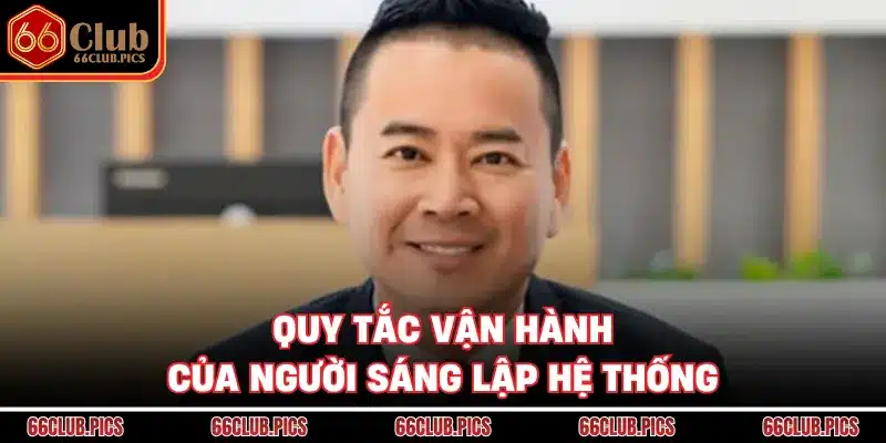 Quy tắc vận hành của người sáng lập hệ thống